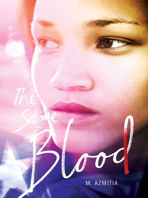 Title details for The Same Blood by M. Azmitia - Available